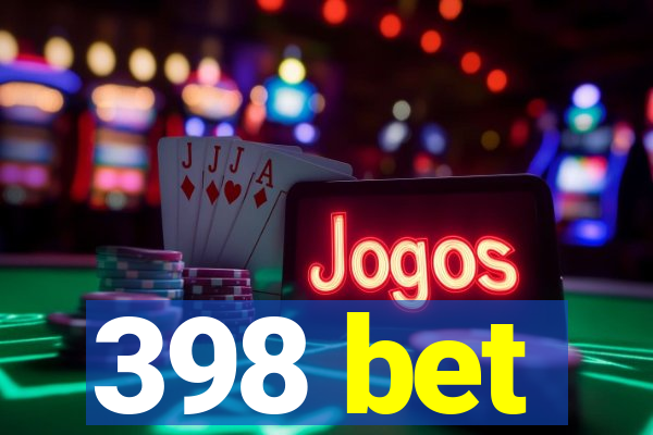 398 bet